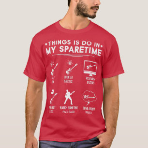 Bassists Sparetime, Electric Bass Guitar Players P T-Shirt