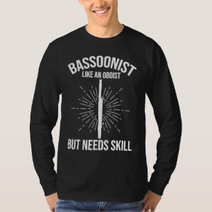 Bassoonist Against Oboist Bassoon T-Shirt