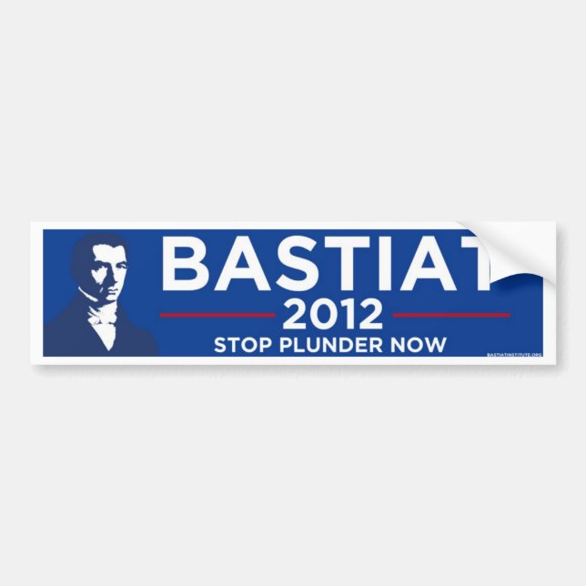 Bastiat 2012 bumper sticker (Front)