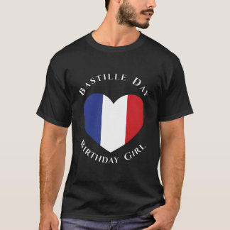 Bastille Day Birthday Girl July 14Th French Flag H T-Shirt