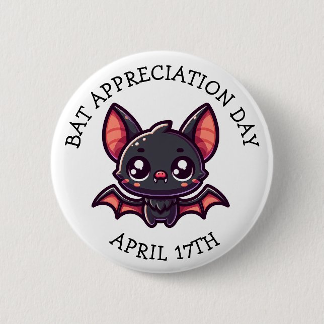 Bat Appreciation Day April 17th Button (Front)
