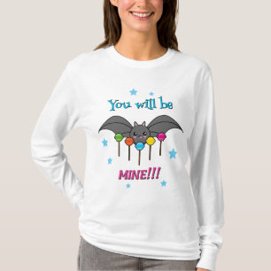 Bat Craving Lollipops - You Will Be Mine T-Shirt