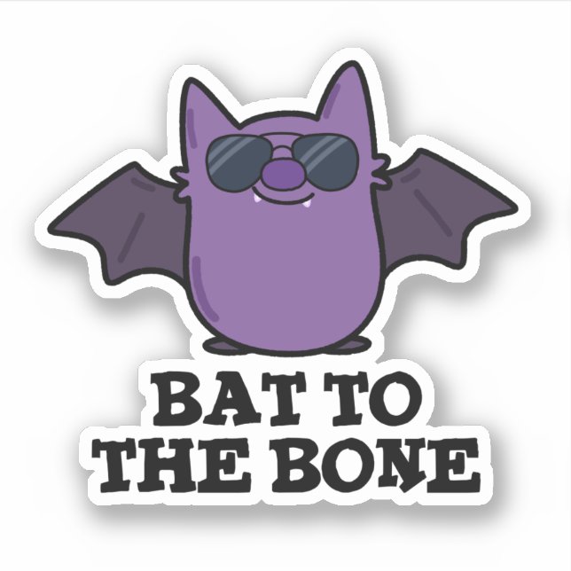 Bat To The Bone Funny Animal Pun  (Front)