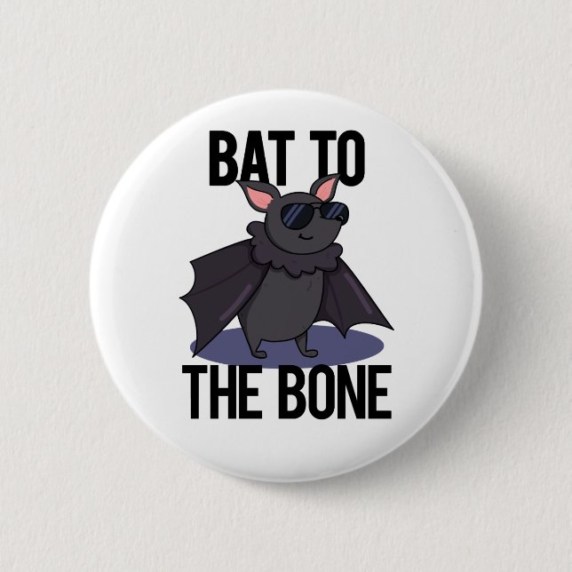 Bat To The Bone Funny Animal Pun  6 Cm Round Badge (Front)