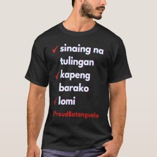 Batangueño Food Saying Philippines Pinoy Batangas T-Shirt