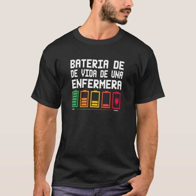 Bateria De Vida De Una Enfermera T-Shirt (Front)