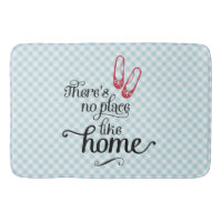 Bath Mat There's no place like home