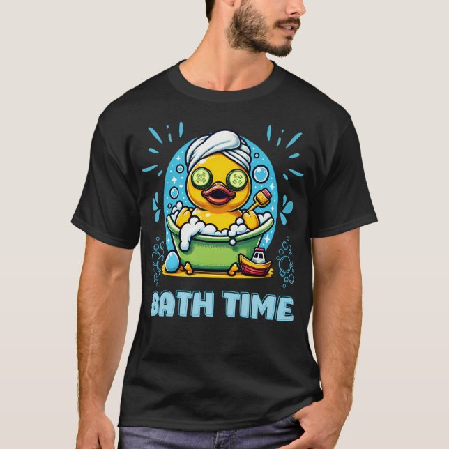 Bath Time With A Rubber Duck T-Shirt (Front)