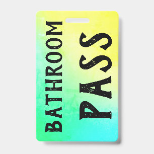 Bathroom Pass Badge ID Badge