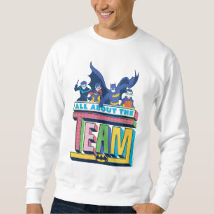 Batman All About The Team Sweatshirt