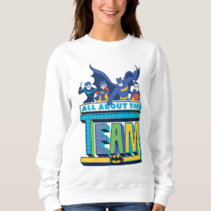 Batman   All About The Team Sweatshirt