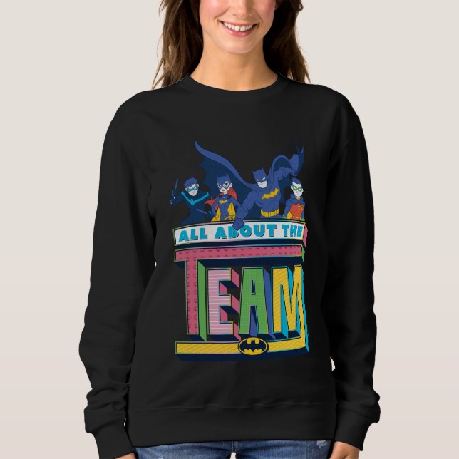 Batman | All About The Team Sweatshirt (Front)