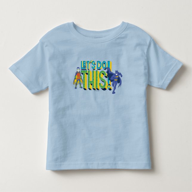 Batman | Let's Do This Toddler T-Shirt (Front)