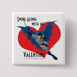 Batman Valentine   Swing Along With Me 15 Cm Square Badge