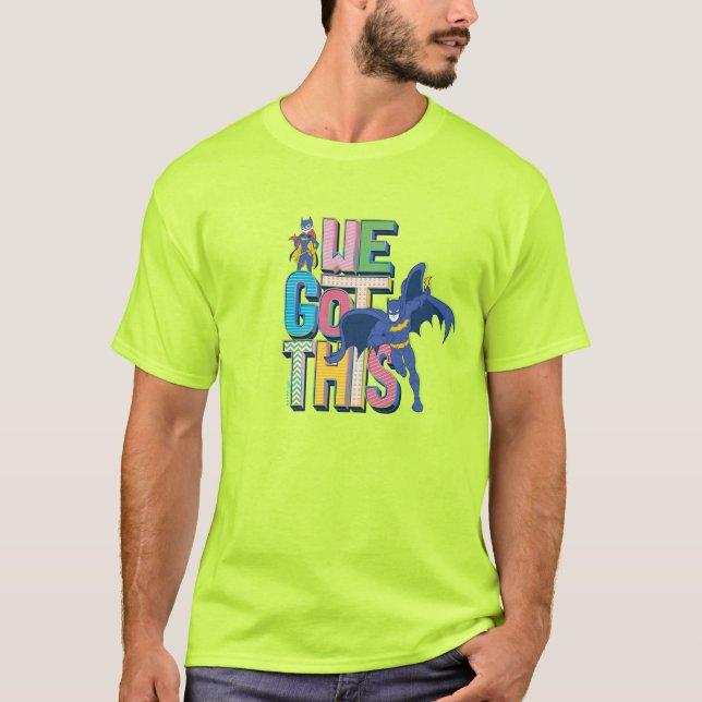 Batman | We Got This T-Shirt (Front)