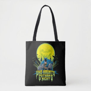 Batman Who Haunts Gothams Night Tote Bag