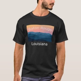 Baton Rouge Louisiana Mountain sunset hometown T-Shirt