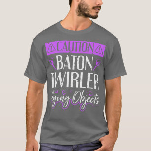 Baton Twirling Flying Objects Majorette Twirler T-Shirt