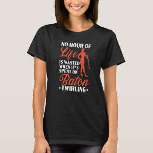 Baton Twirling Gymnastics Majorette Baton Twirler T-Shirt