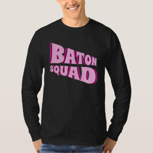 Baton Twirling Squad Majorette  1 T-Shirt