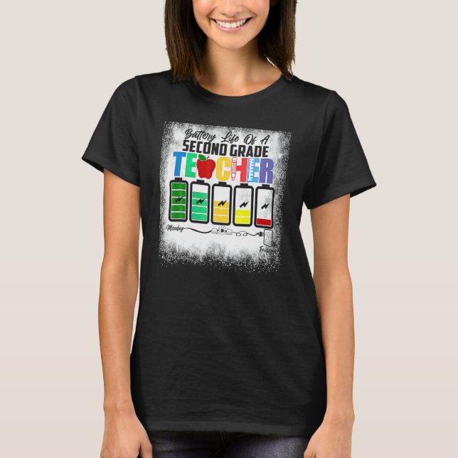 Battery Life Of A 2nd Grade Second Teacher Back To T-Shirt (Front)