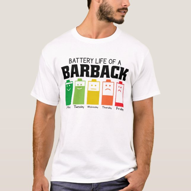 Battery Life Of A Barback T-Shirt (Front)