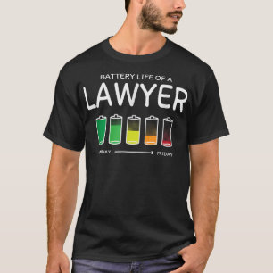 Battery Life of a Lawyer Friends Attorney Buddy T-Shirt