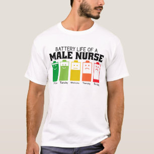 Battery Life Of A Male Nurse T-Shirt