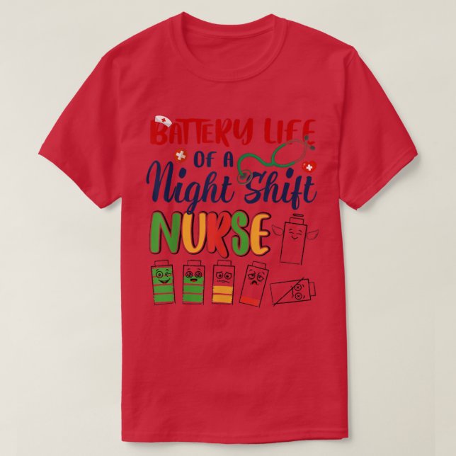 Battery Life Of A Night Shift Funny Nurse Day  T-Shirt (Design Front)