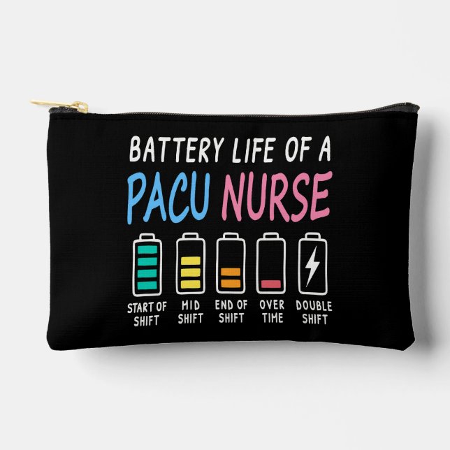 Battery life of a PACU nurse levels humor Accessory Pouch (Front)