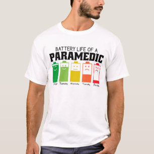 Battery Life Of A Paramedic T-Shirt