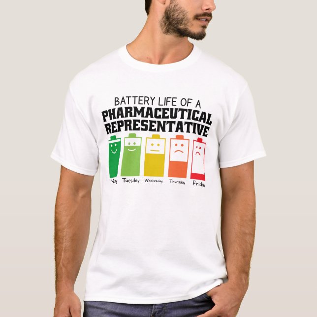 Battery Life Of A Pharmaceutical Representative T-Shirt (Front)