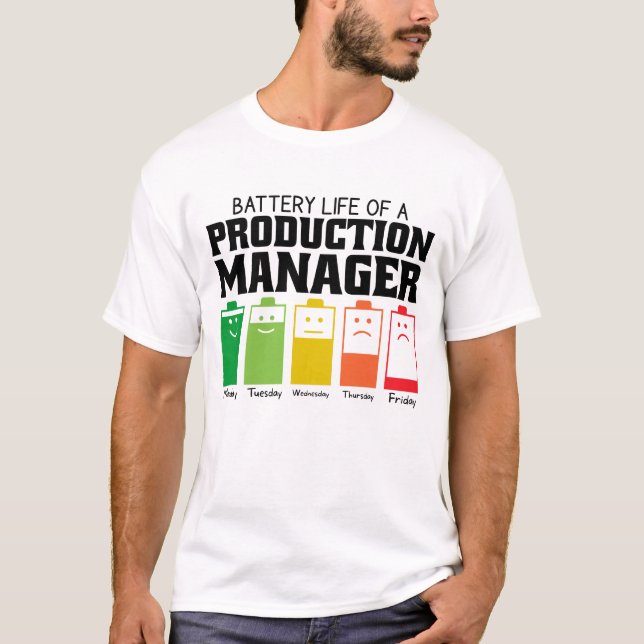 Battery Life Of A Production Manager T-Shirt (Front)