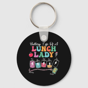 Battery Life Of A School Lunch Lady Back To School Key Ring