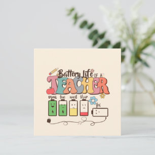 Battery Life of a Teacher – Relatable Educator