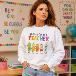 Battery Life of a Teacher Weekly Graphic Sweatshirt