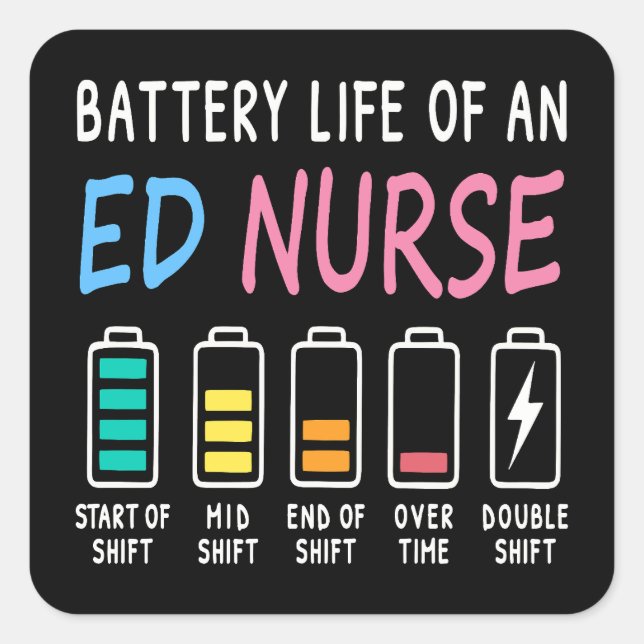 Battery life of an ED nurse levels humor Square Sticker (Front)