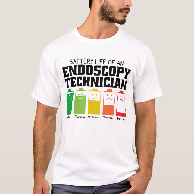 Battery Life Of An Endoscopy Technician T-Shirt (Front)