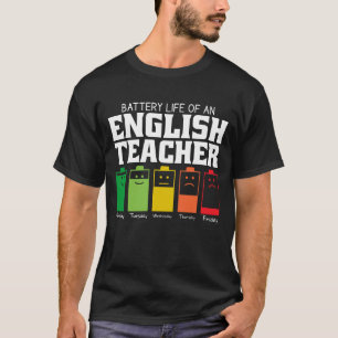 Battery Life Of An English Teacher T-Shirt