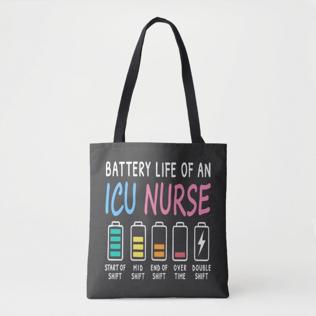 Battery life of an ICU nurse humor chart Tote Bag (Front)