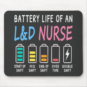 Battery life of an L&D nurse humor chart Mouse Pad