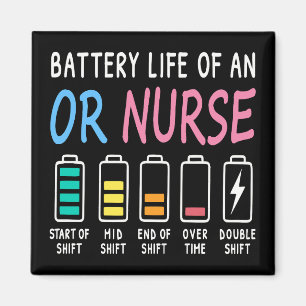 Battery life of an OR nurse humor chart Magnet