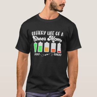 Battery Life Of Cheer Mum Of A Cheerleader Mama Ch T-Shirt