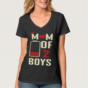Battery Mom Of 2 Boys Love Mom Quotes Mother's Da T-Shirt