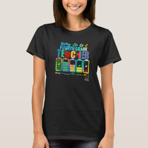 Battery Of Life A Fourth Grade Teacher Back To Sch T-Shirt