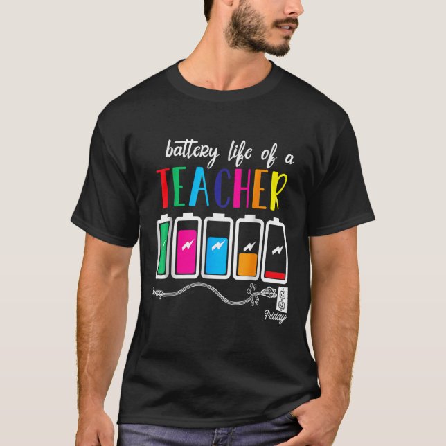 Battery Of Life A Teacher Thanksgiving Christmas  T-Shirt (Front)