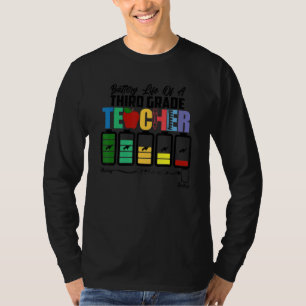 Battery Of Life A Third Grade Teacher Back To Scho T-Shirt