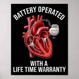 Battery operated with a life time warranty poster