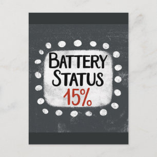 Battery Status 15 Percent Postcard