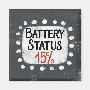 Battery Status 15 Percent Refrigerator Magnet
